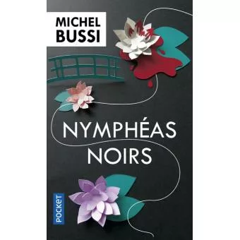 Nymphéas Noirs de Michel Bussi