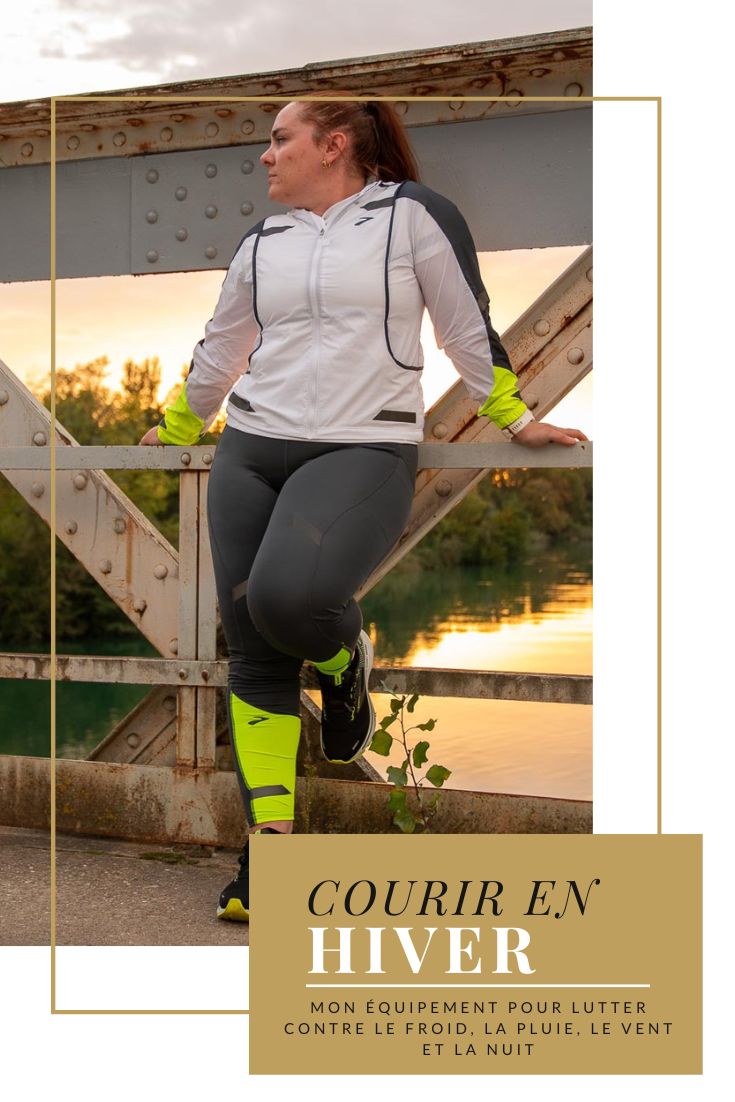 Tous mes conseils pour avoir le bon équipement pour courir en hiver malgré le froid, la pluie et la nuit !