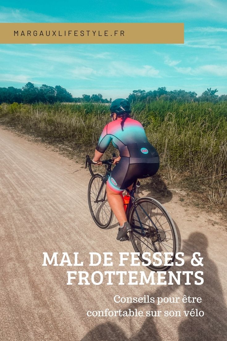 Mal de fesses & frottements intimes en vélo de route. Retrouve tous mes conseils pour être confortable sur toutes tes sorties vélo et oublier les petits tracas !