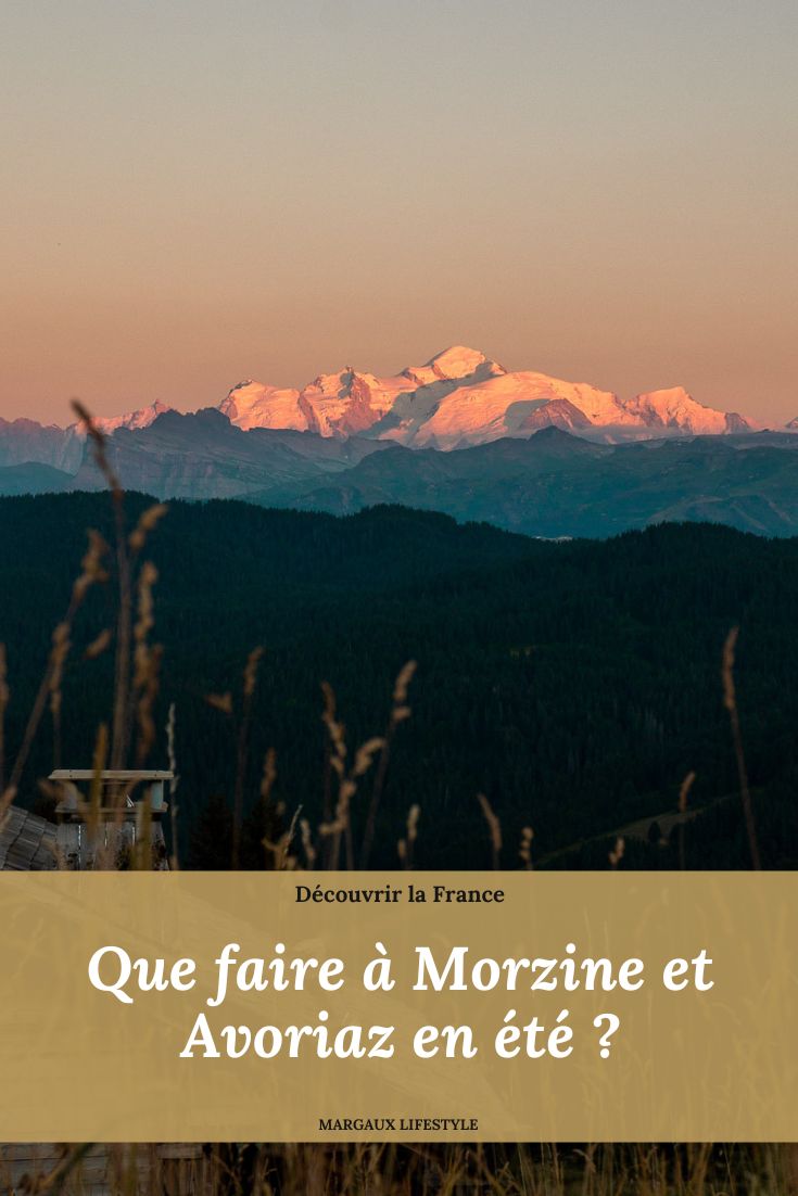 Que faire à Morzine et Avoriaz en été ? Retrouve tous mes conseils pour profiter au maximum de ton séjour dans cette région magnifique : randonnées, restaurants, logements ou encore activités et détente !