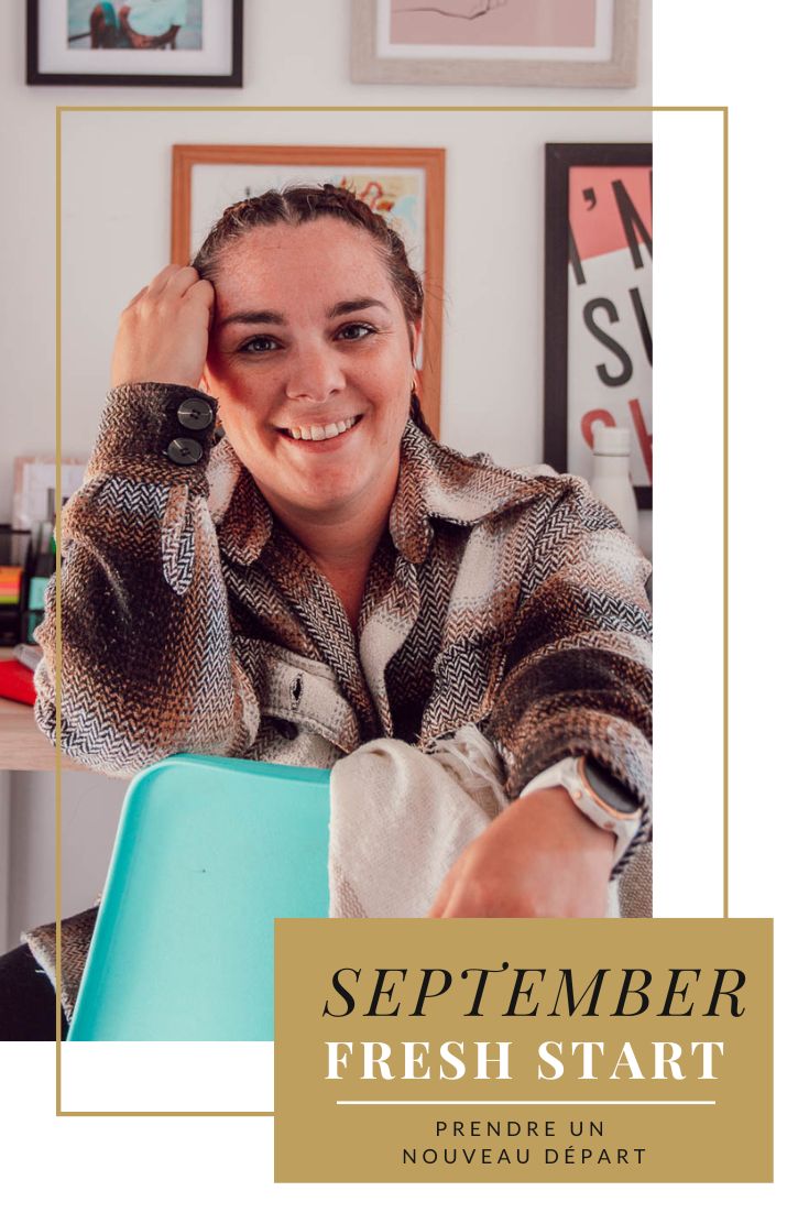 September Fresh start - comment prendre un nouveau départ