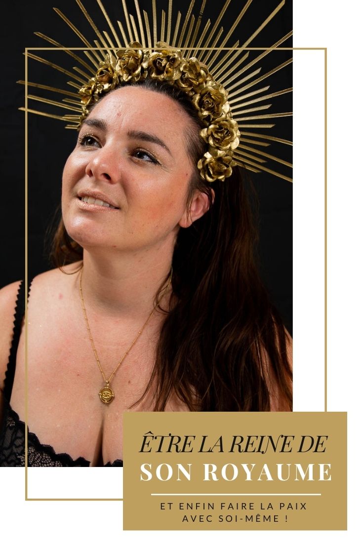 être la reine de son royaume 1