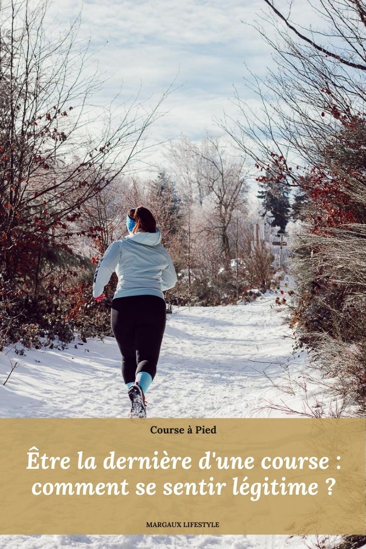 être la dernière d'une course et se sentir légitime 2