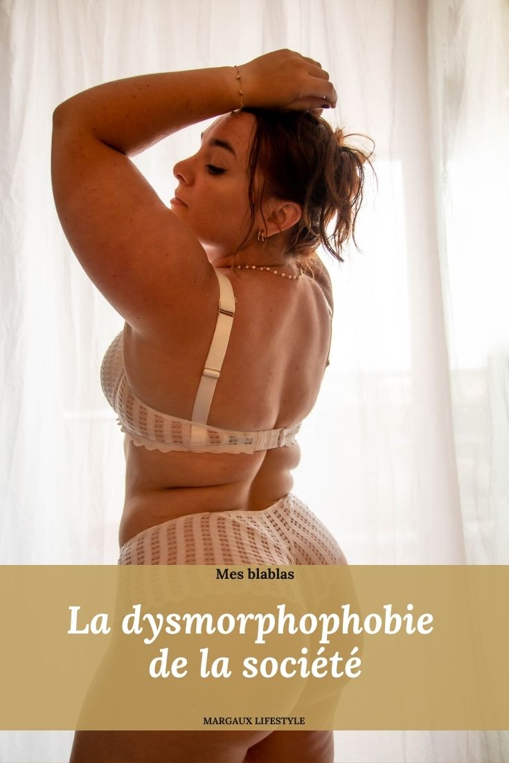 la dysmorphophobie de la société 2