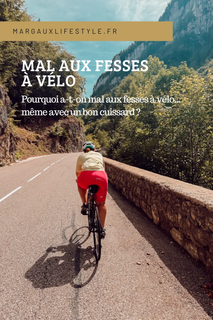 Avoir mal aux fesses à vélo peut s’expliquer par la pression exercée sur les ischions, les frottements, une selle inadaptée, la position sur le vélo ou simplement une augmentation importante du temps passé à pédaler. Même un bon cuissard de vélo ne suffit pas toujours à éviter les douleurs si la selle ne correspond pas à tes appuis ou si certains réglages modifient la répartition des pressions. Pour ne plus avoir mal aux fesses à vélo, il faut donc commencer par identifier le type de douleur avant d’agir sur le matériel, la position ou la progressivité des sorties.
